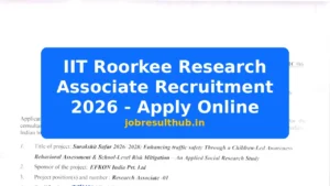 IIT Roorkee Research Associate Recruitment 2026 - Apply Online - 2026 Posts