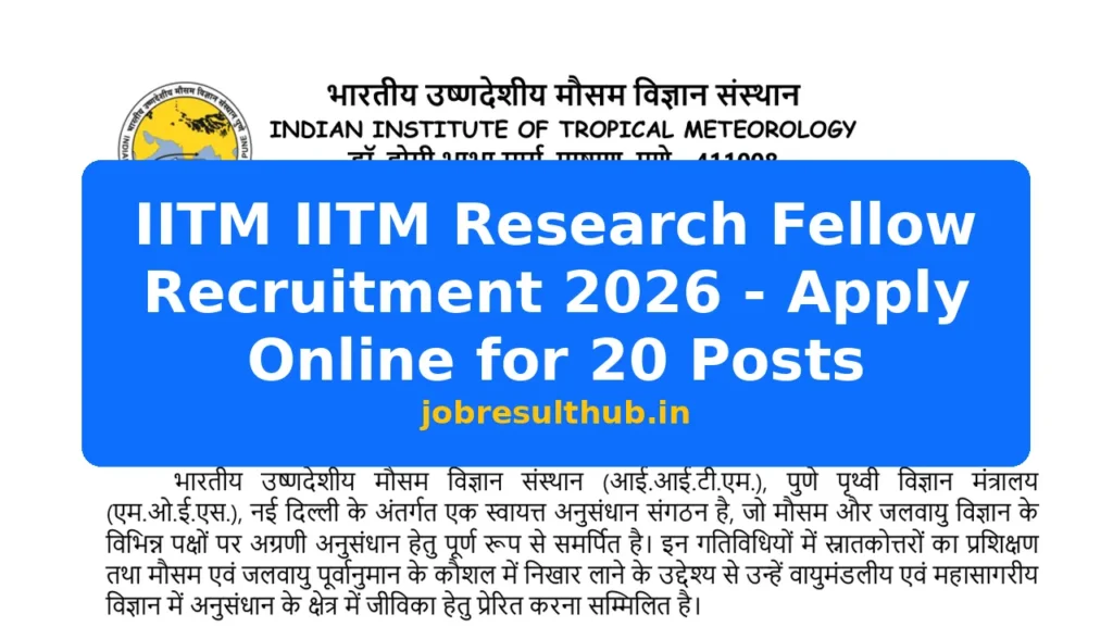 IITM IITM Research Fellow Recruitment 2026 - Apply Online for 20 Posts - 2026 Posts