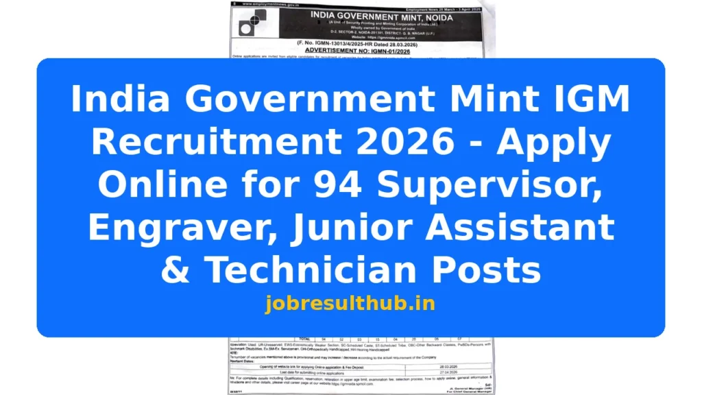 India Government Mint IGM Recruitment 2026 - Apply Online for 94 Supervisor, Engraver, Junior Assistant & Technician Posts - 2026 Posts
