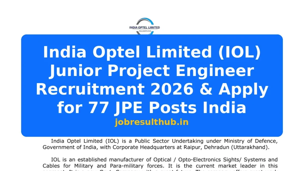 India Optel Limited (IOL) Junior Project Engineer Recruitment 2026 & Apply for 77 JPE Posts India - 2026 Posts