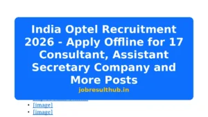 India Optel Recruitment 2026 - Apply Offline for 17 Consultant, Assistant Secretary Company and More Posts - 2026 Posts