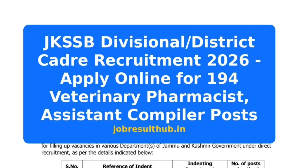 JKSSB Divisional/District Cadre Recruitment 2026 - Apply Online for 194 Veterinary Pharmacist, Assistant Compiler Posts - 194 Posts