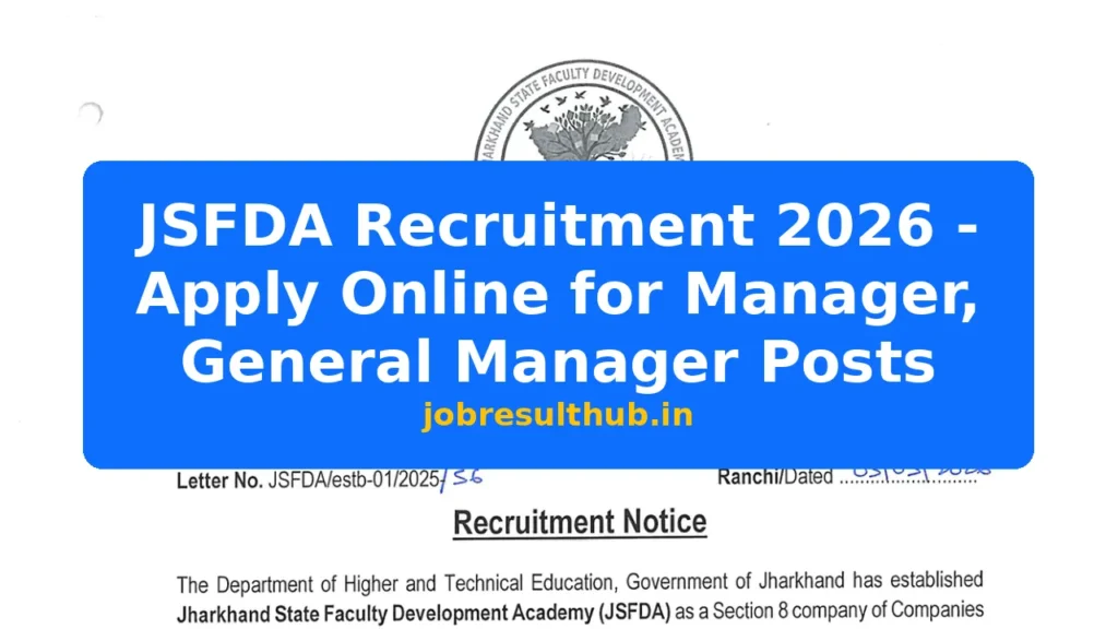 JSFDA Recruitment 2026 - Apply Online for Manager, General Manager Posts - 2026 Posts