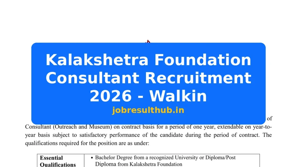 Kalakshetra Foundation Consultant Recruitment 2026 - Walkin - 2026 Posts