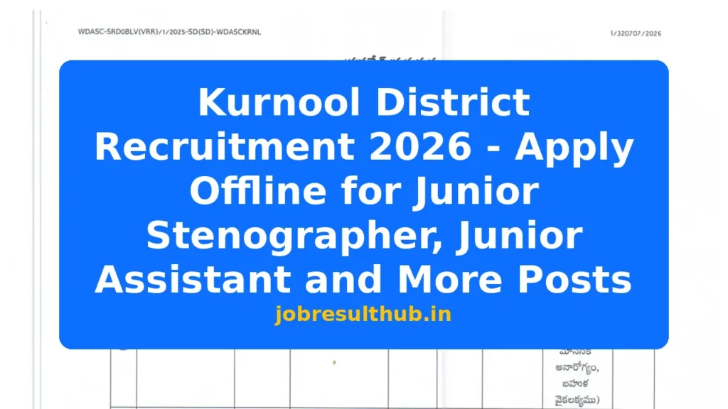 Kurnool District Recruitment 2026 - Apply Offline for Junior Stenographer, Junior Assistant and More Posts - 2026 Posts