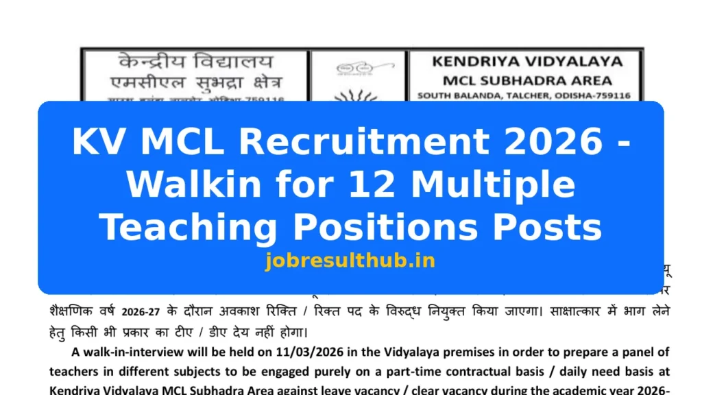 KV MCL Recruitment 2026 - Walkin for 12 Multiple Teaching Positions Posts - 2026 Posts