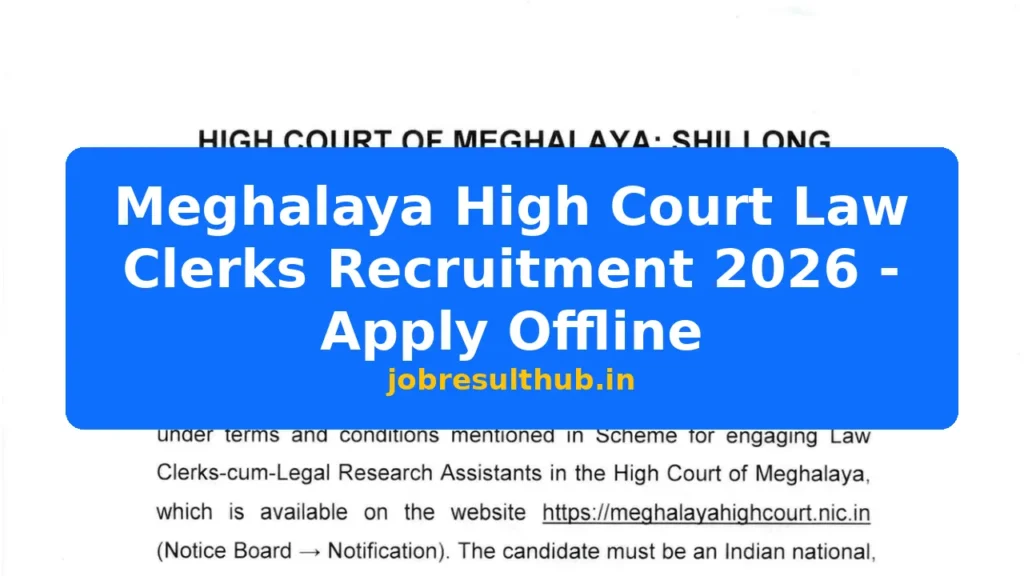 Meghalaya High Court Law Clerks Recruitment 2026 - Apply Offline - 2026 Posts