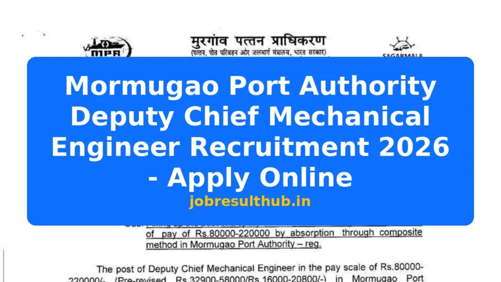 Mormugao Port Authority Deputy Chief Mechanical Engineer Recruitment 2026 - Apply Online - 2026 Posts
