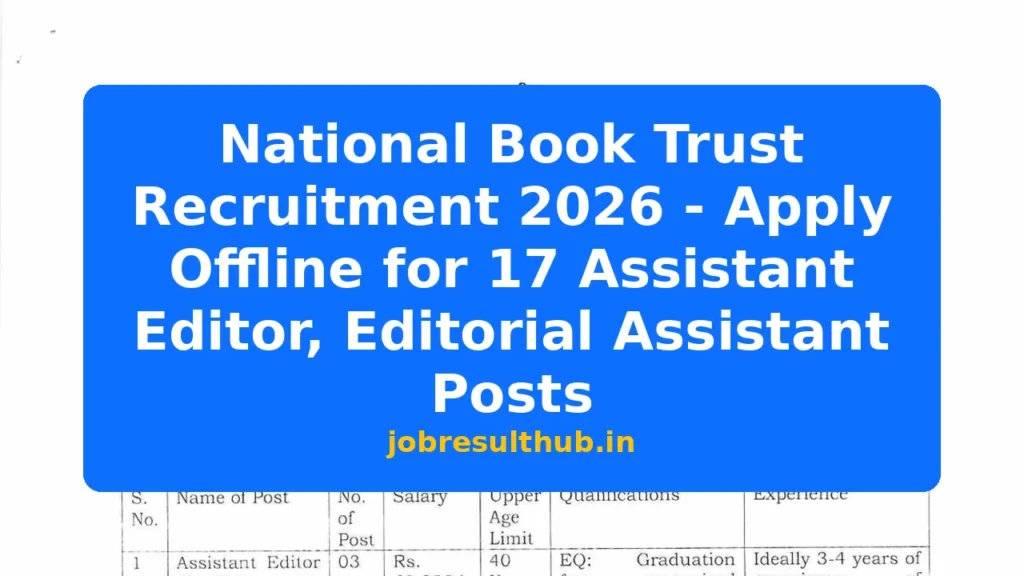 National Book Trust Recruitment 2026 - Apply Offline for 17 Assistant Editor, Editorial Assistant Posts - 2026 Posts