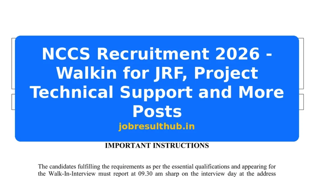 NCCS Recruitment 2026 - Walkin for JRF, Project Technical Support and More Posts - 2026 Posts