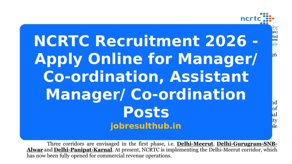 NCRTC Recruitment 2026 - Apply Online for Manager/ Co-ordination, Assistant Manager/ Co-ordination Posts - 2026 Posts