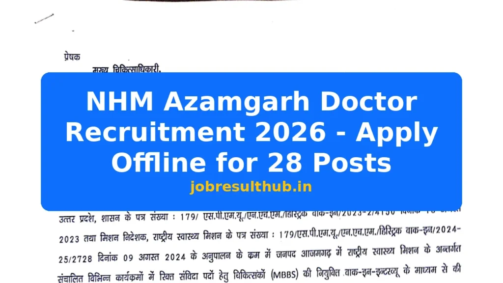 NHM Azamgarh Doctor Recruitment 2026 - Apply Offline for 28 Posts - 2026 Posts