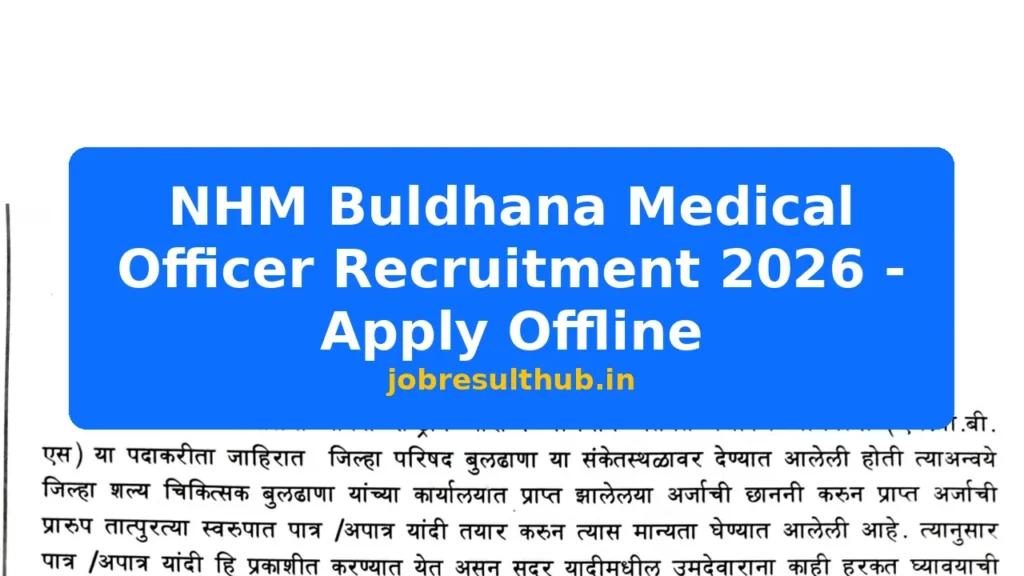 NHM Buldhana Medical Officer Recruitment 2026 - Apply Offline - 2026 Posts