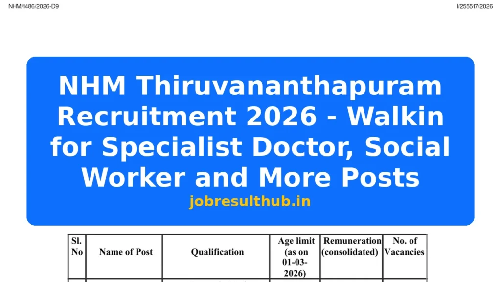 NHM Thiruvananthapuram Recruitment 2026 - Walkin for Specialist Doctor, Social Worker and More Posts - 2026 Posts