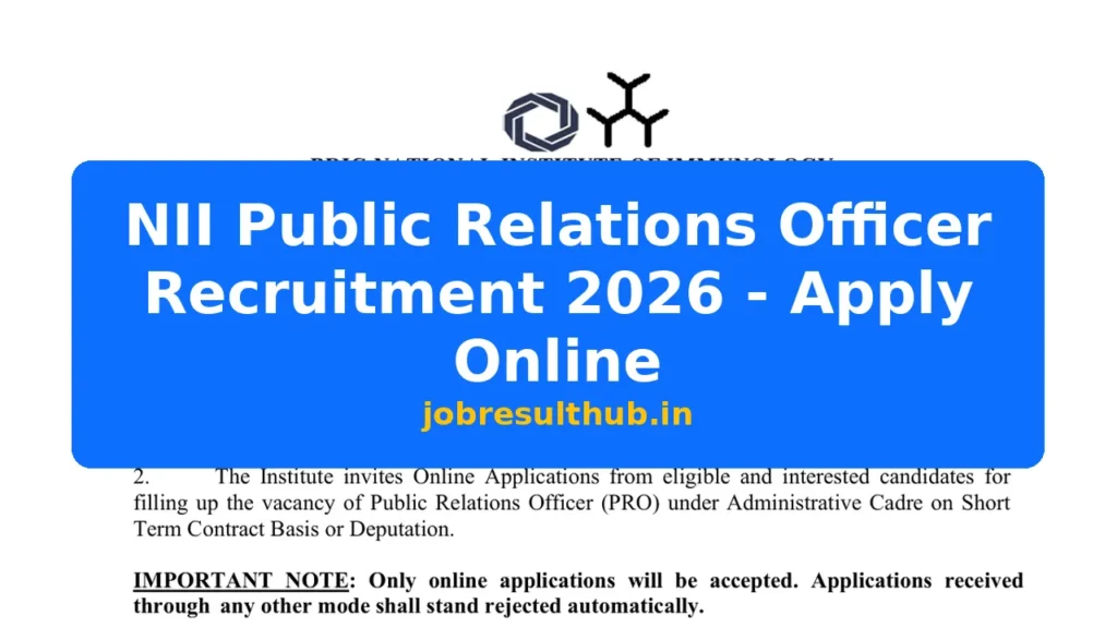 NII Public Relations Officer Recruitment 2026 - Apply Online - 2026 Posts