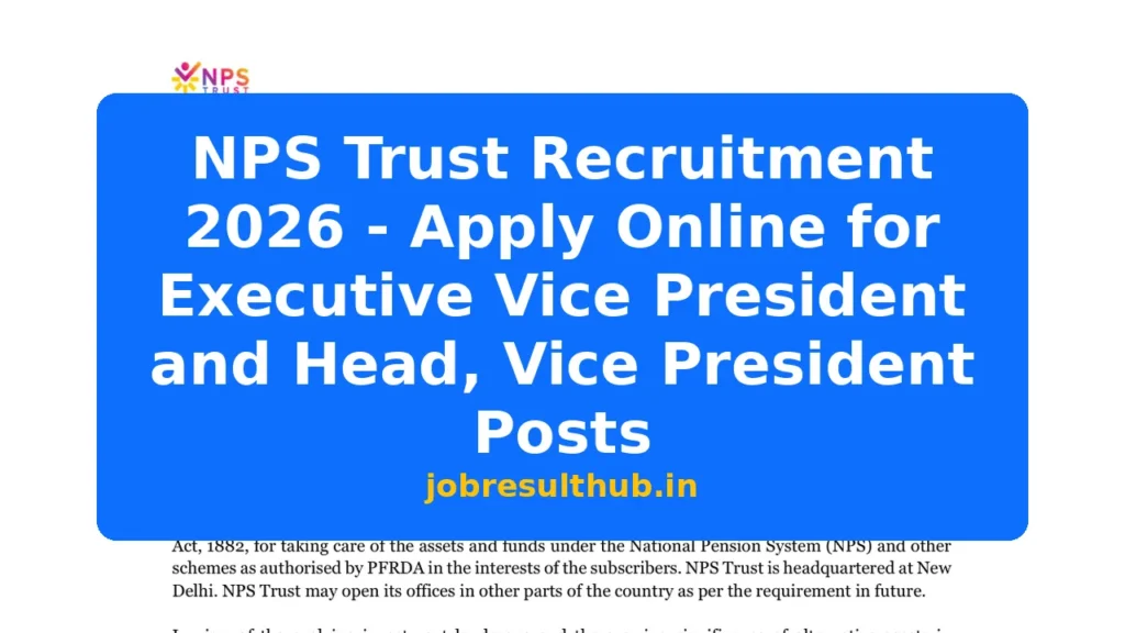 NPS Trust Recruitment 2026 - Apply Online for Executive Vice President and Head, Vice President Posts - 2026 Posts