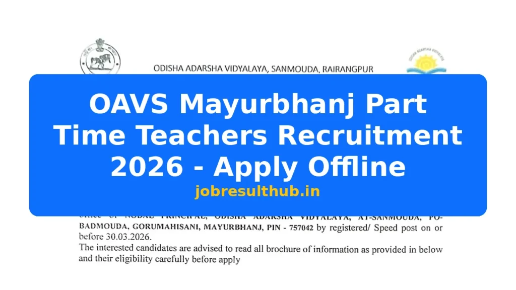 OAVS Mayurbhanj Part Time Teachers Recruitment 2026 - Apply Offline - 2026 Posts