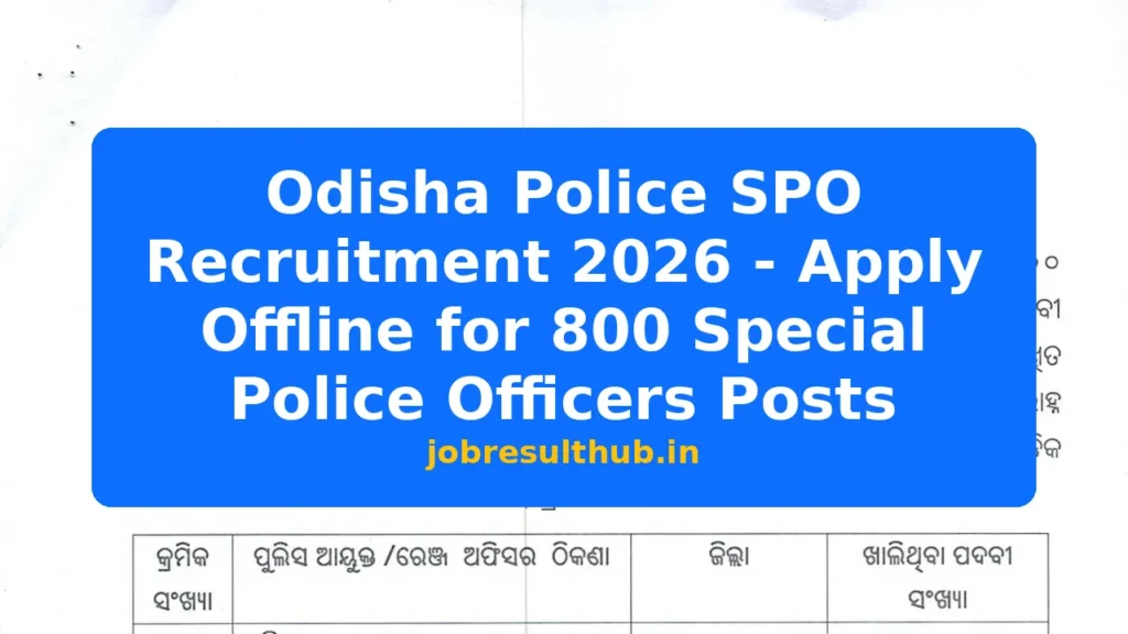 Odisha Police SPO Recruitment 2026 - Apply Offline for 800 Special Police Officers Posts - 2026 Posts