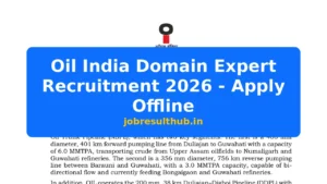 Oil India Domain Expert Recruitment 2026 - Apply Offline - 2026 Posts