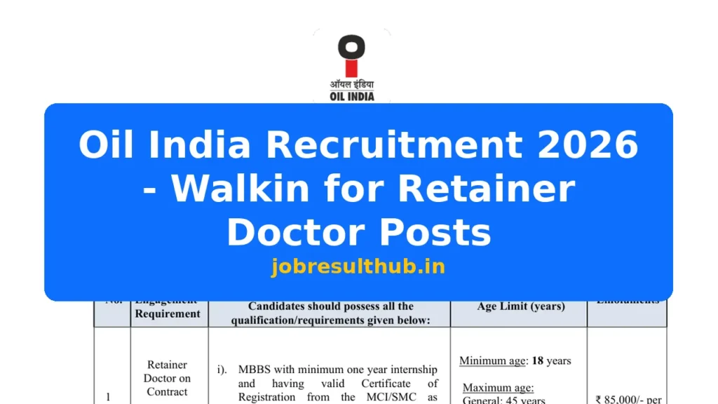 Oil India Recruitment 2026 - Walkin for Retainer Doctor Posts - 2026 Posts