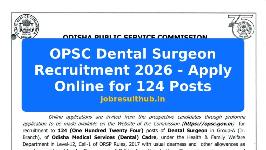 OPSC Dental Surgeon Recruitment 2026 - Apply Online for 124 Posts - 124 Posts