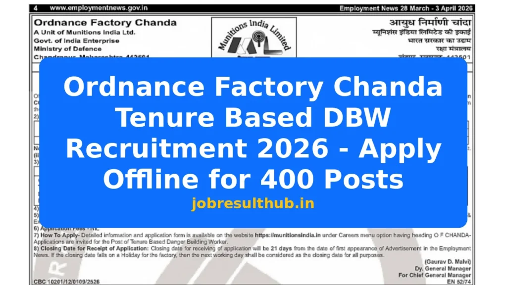 Ordnance Factory Chanda Tenure Based DBW Recruitment 2026 - Apply Offline for 400 Posts - 2026 Posts