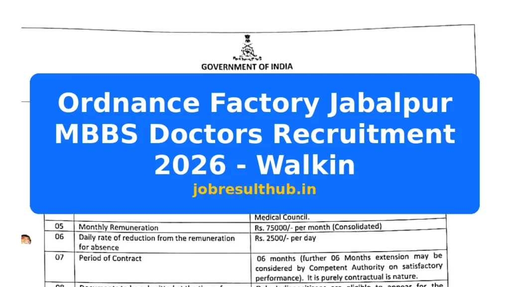 Ordnance Factory Jabalpur MBBS Doctors Recruitment 2026 - Walkin - 2026 Posts