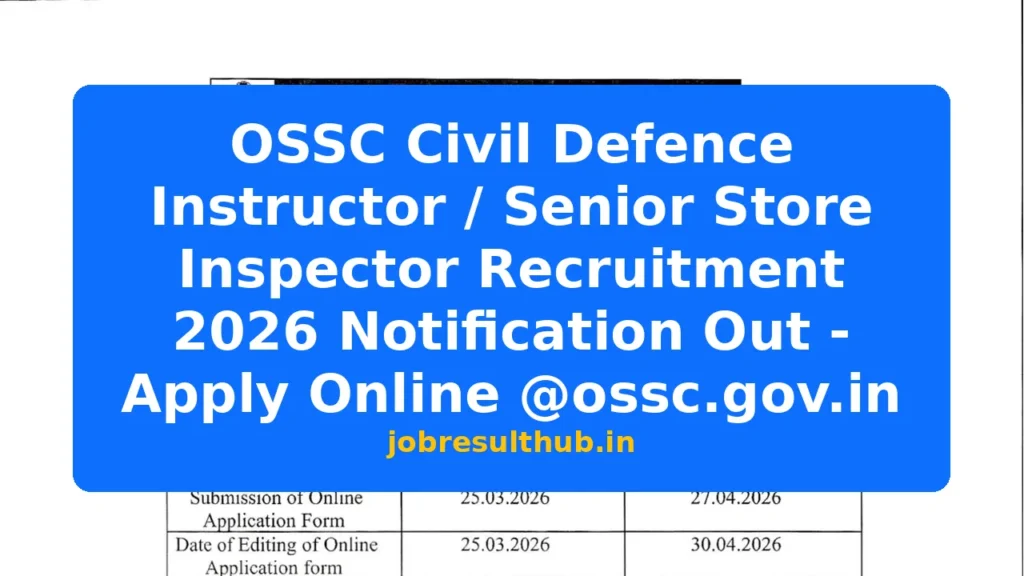 OSSC Civil Defence Instructor / Senior Store Inspector Recruitment 2026 Notification Out - Apply Online @ossc.gov.in - 2026 Posts