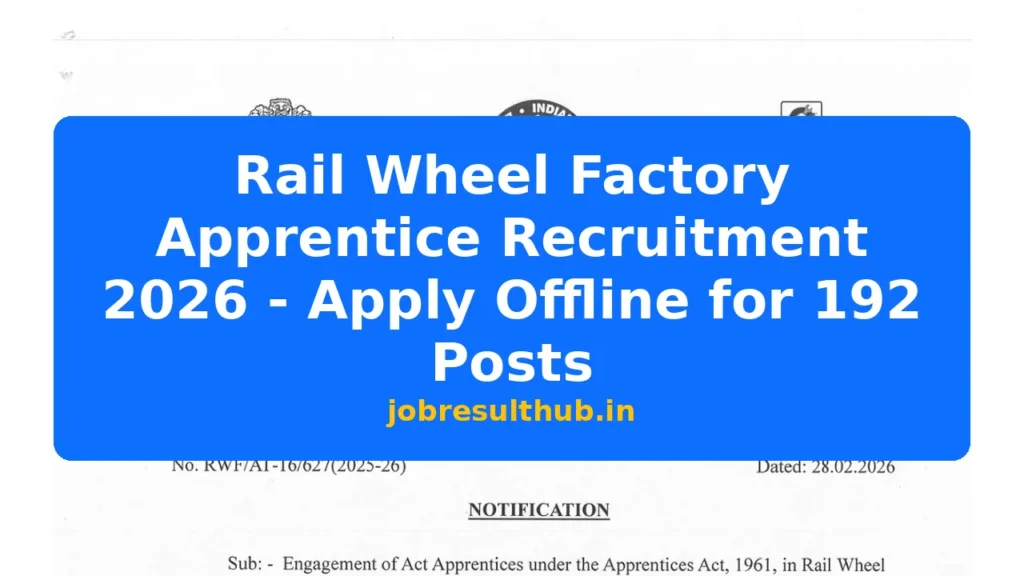Rail Wheel Factory Apprentice Recruitment 2026 - Apply Offline for 192 Posts - 2026 Posts
