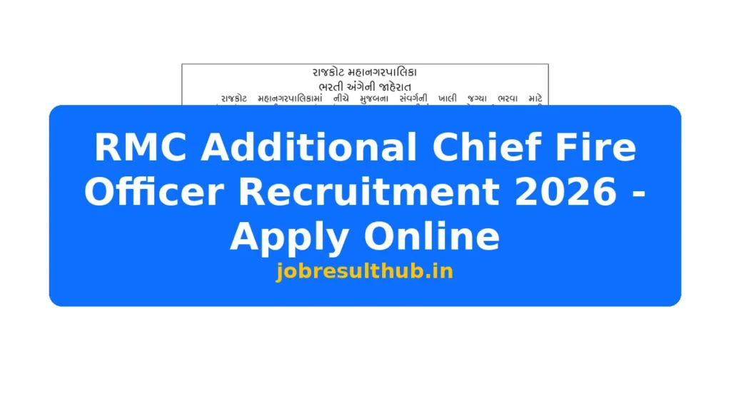 RMC Additional Chief Fire Officer Recruitment 2026 - Apply Online - 2026 Posts