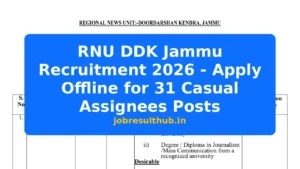 RNU DDK Jammu Recruitment 2026 - Apply Offline for 31 Casual Assignees Posts - 2026 Posts