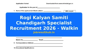 Rogi Kalyan Samiti Chandigarh Specialist Recruitment 2026 - Walkin - 2026 Posts