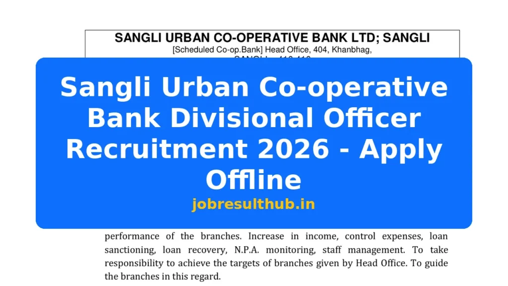 Sangli Urban Co-operative Bank Divisional Officer Recruitment 2026 - Apply Offline - 2026 Posts