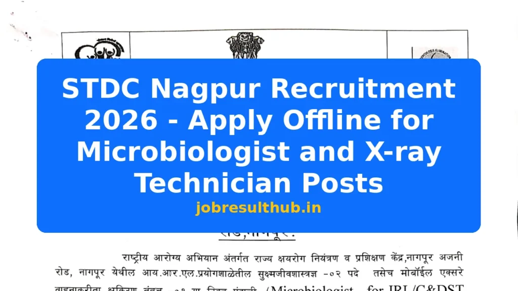 STDC Nagpur Recruitment 2026 - Apply Offline for Microbiologist and X-ray Technician Posts - 2026 Posts