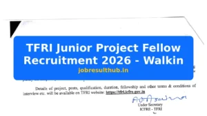 TFRI Junior Project Fellow Recruitment 2026 - Walkin - 2026 Posts