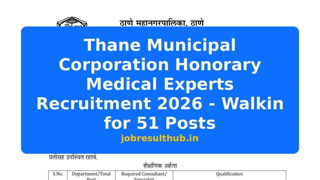 Thane Municipal Corporation Honorary Medical Experts Recruitment 2026 - Walkin for 51 Posts - 2026 Posts