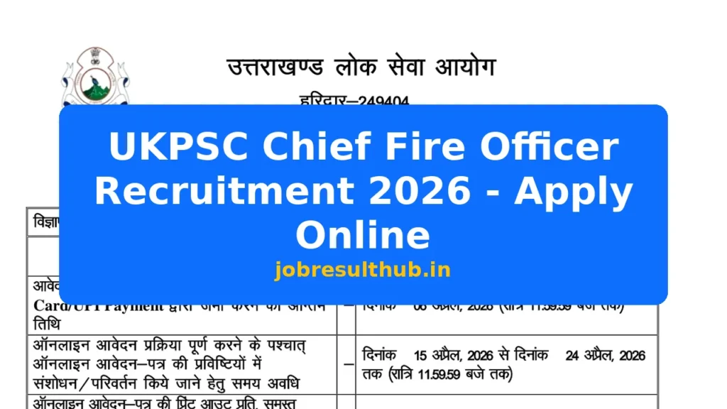 UKPSC Chief Fire Officer Recruitment 2026 - Apply Online - 2026 Posts