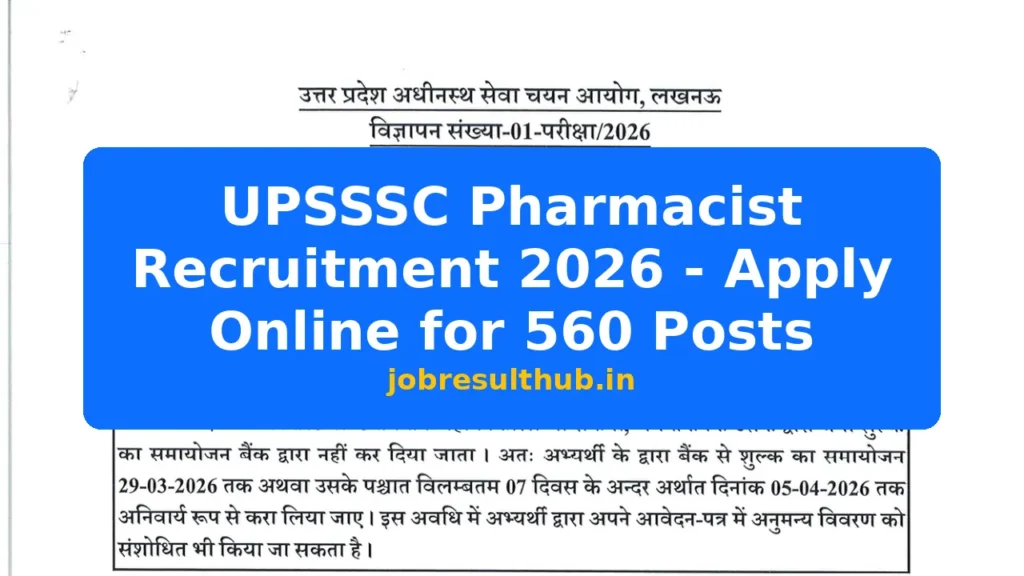 UPSSSC Pharmacist Recruitment 2026 - Apply Online for 560 Posts - 560 Posts