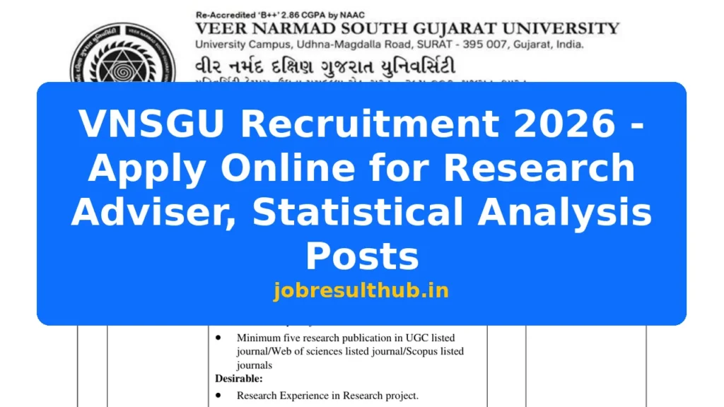 VNSGU Recruitment 2026 - Apply Online for Research Adviser, Statistical Analysis Posts - 2026 Posts