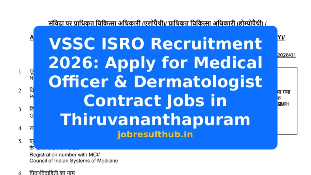 VSSC ISRO Recruitment 2026: Apply for Medical Officer & Dermatologist Contract Jobs in Thiruvananthapuram - 2026 Posts