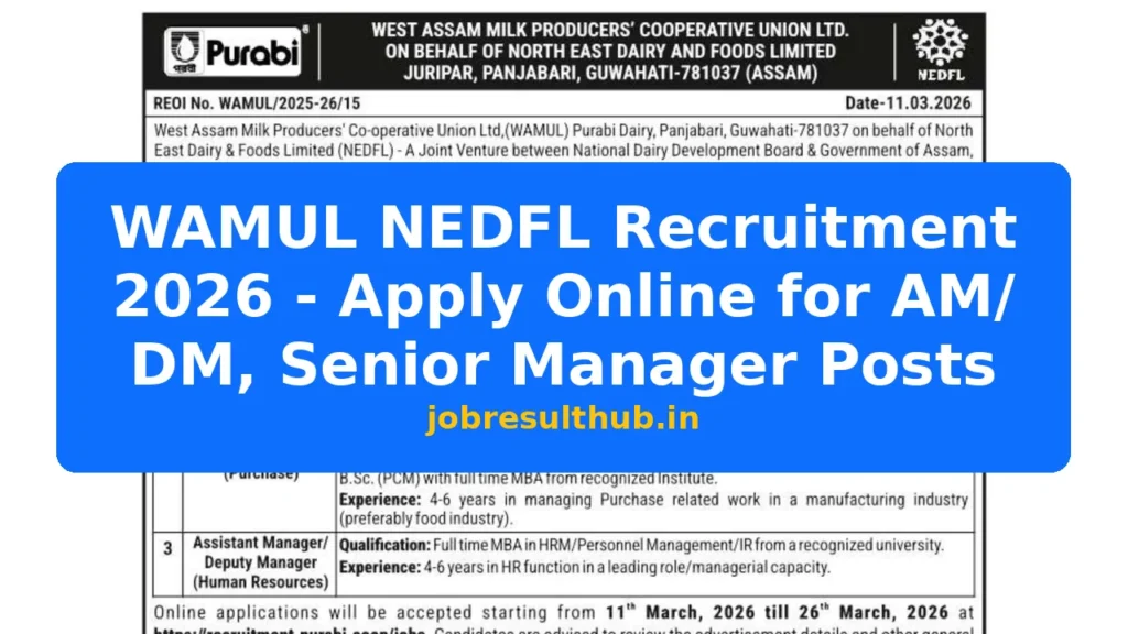 WAMUL NEDFL Recruitment 2026 - Apply Online for AM/ DM, Senior Manager Posts - 2026 Posts
