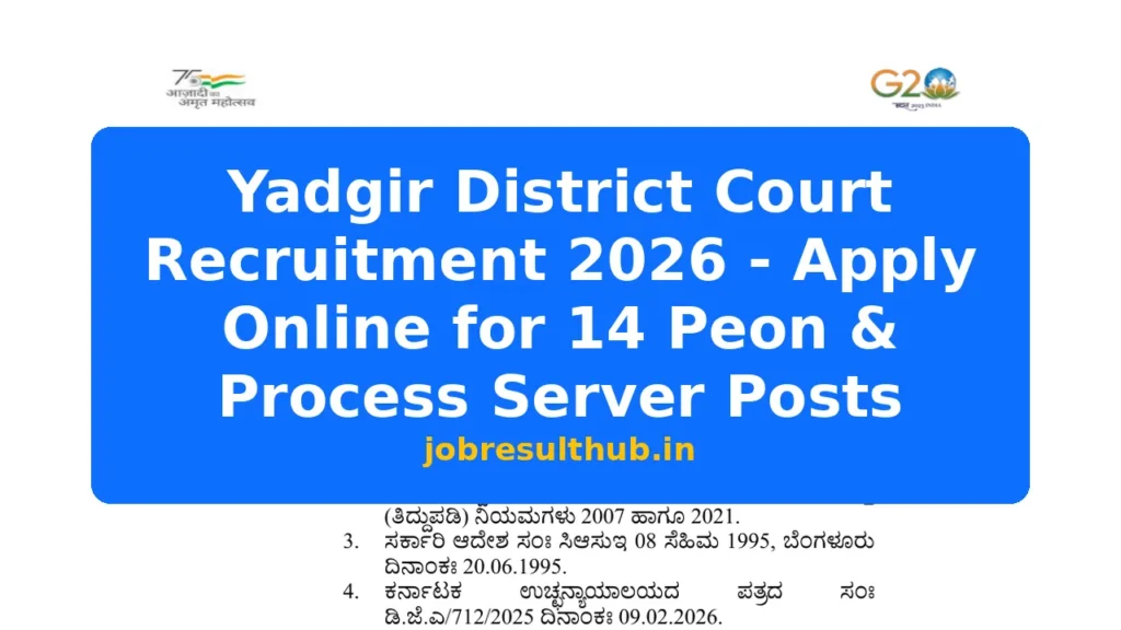 Yadgir District Court Recruitment 2026 - Apply Online for 14 Peon & Process Server Posts - 2026 Posts
