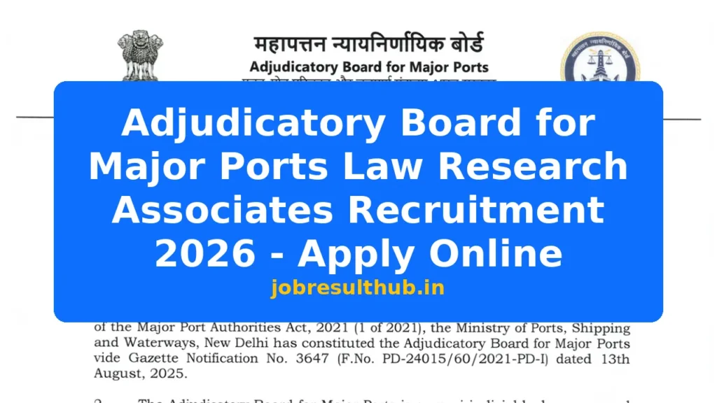 Adjudicatory Board for Major Ports Law Research Associates Recruitment 2026 - Apply Online - 2026 Posts