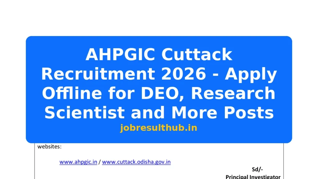 AHPGIC Cuttack Recruitment 2026 - Apply Offline for DEO, Research Scientist and More Posts - 2026 Posts