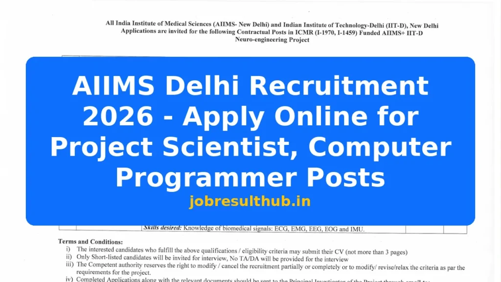 AIIMS Delhi Recruitment 2026 - Apply Online for Project Scientist, Computer Programmer Posts - 2026 Posts