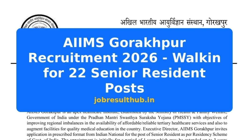 AIIMS Gorakhpur Recruitment 2026 - Walkin for 22 Senior Resident Posts - 2026 Posts