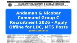 Andaman & Nicobar Command Group C Recruitment 2026 - Apply Offline for LDC, MTS Posts - 2026 Posts