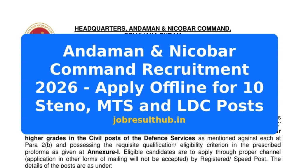 Andaman & Nicobar Command Recruitment 2026 - Apply Offline for 10 Steno, MTS and LDC Posts - 2026 Posts