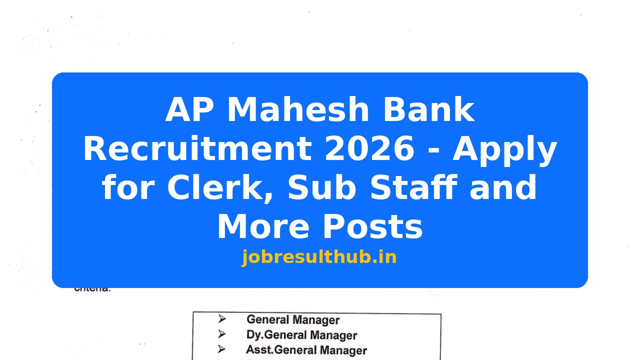 AP Mahesh Bank Recruitment 2026 - Apply for Clerk, Sub Staff and More Posts