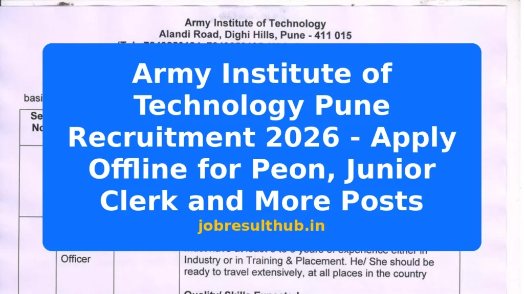 Army Institute of Technology Pune Recruitment 2026 - Apply Offline for Peon, Junior Clerk and More Posts - 2026 Posts